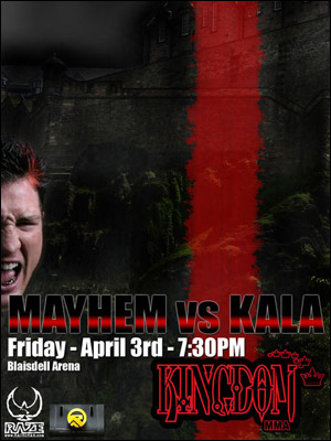 Kingdom MMA Mayhem vs. Kala poster (poster courtesy KingdomMMA.com)