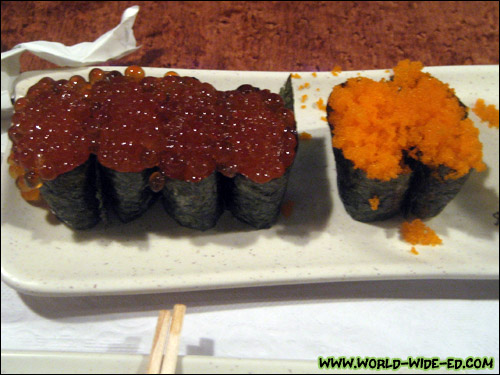 2 orders of Ikura (salmon roe) and 2 orders of Masago (smelt egg)